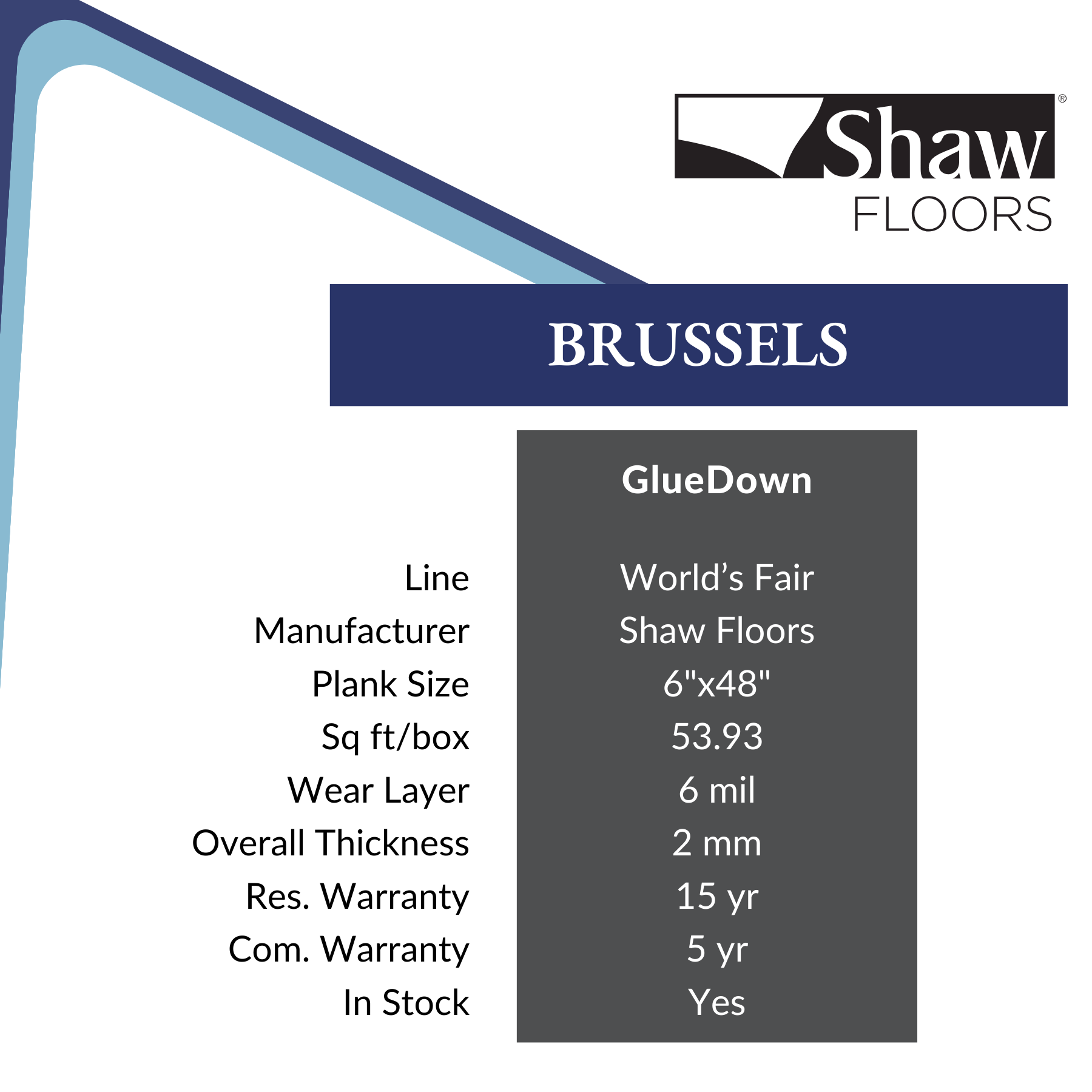 Brussels by Shaw Floors, LVT Glue Down Flooring, Calhoun's Springfield IL Specs: 6 mil wear layer